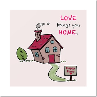 Love brings you Home Posters and Art